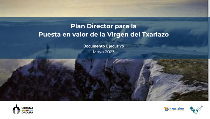 ENTREGADO PLAN DIRECTOR DE PUESTA EN VALOR TURÍSTICO DEL MONUMENTO VIRGEN DEL TXARLAZO. header image